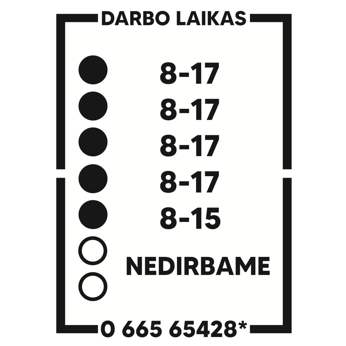 Darbo laiko lipdukas (8#) Darbo laiko lipdukas (8#)